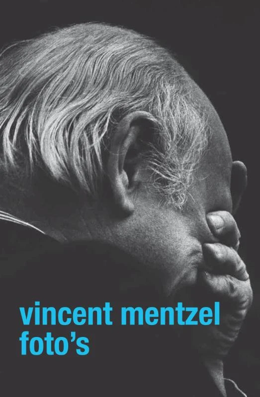 Vincent Mentzel. Foto s – Mattie Boom – boek cover